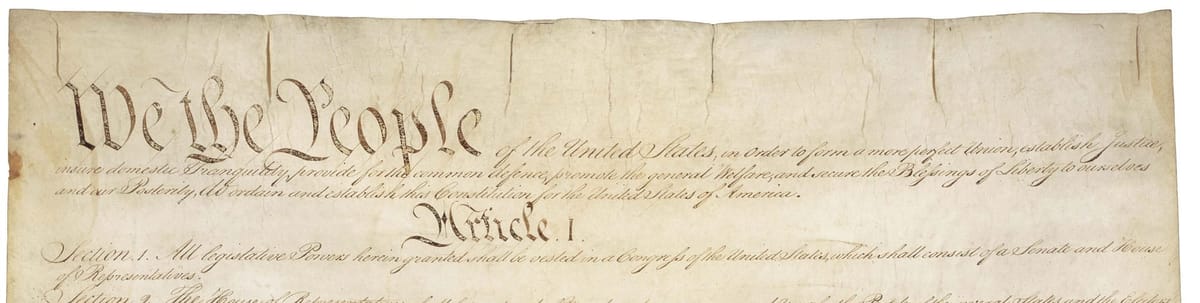 Constitution of the United States. "We the People" in large script, continuing through Article I, Section 1.